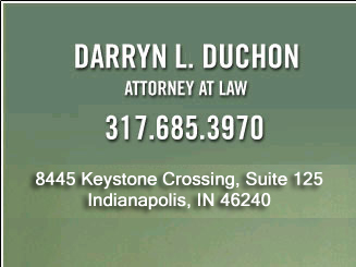 Darryn L. Duchon Attorney At Law 317.685.3970 302 North Alabama Indianapolis, IN 46204